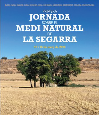1a Jornada sobre el Medi Natural de la Segarra .